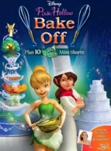 Постер Феи: Спорт и торт (Pixie Hollow Bake Off)
