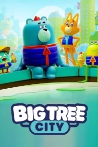 Постер Биг-Три-Сити: город больших деревьев (Big Tree City)