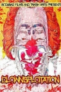 Постер Клоунсплуатация (Clownsploitation)