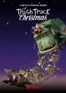 Постер Мусоровозик: Рождественские приключения (A Trash Truck Christmas)