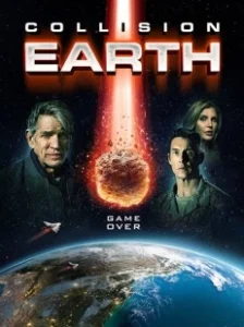 Постер Столкновение с Землей (Collision Earth)