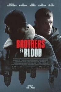 Постер Кровные братья (Brothers By Blood)