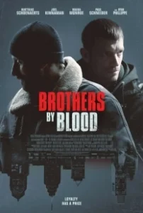 Постер Кровные братья (Brothers By Blood)