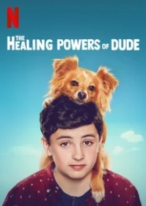 Постер Целебные силы дружка (The Healing Powers of Dude)