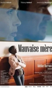 Постер Плохая мать (Mauvaise Mère)