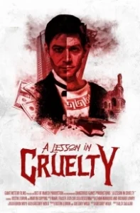 Постер Урок жестокости (A Lesson in Cruelty)