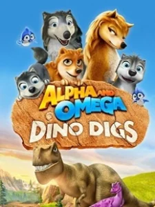 Постер Альфа и Омега 6: Прогулка с динозавром (Alpha and Omega: Dino Digs)