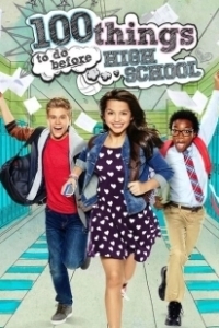 Постер 100 шагов: Успеть до старших классов (100 Things to Do Before High School)