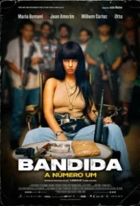 Постер Бандитка номер один (Bandida: A Número Um)