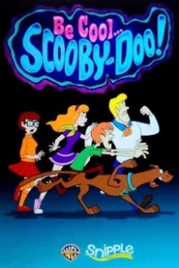 Постер Будь классным, Скуби-Ду! (Be Cool, Scooby-Doo!)