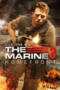 Постер Морской пехотинец: Тыл (The Marine 3: Homefront)