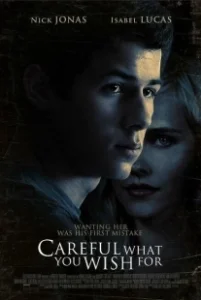 Постер Осторожнее с желаниями (Careful What You Wish For)