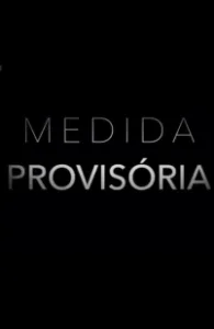 Постер Распоряжение (Medida Provisória)