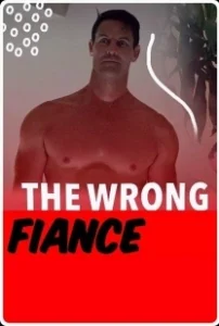 Постер Кошмарный жених (The Wrong Fiancé)