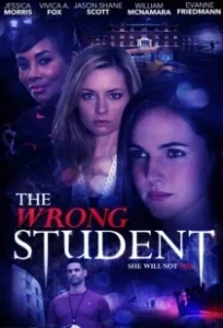 Постер Одержимость: жажда убийства (The Wrong Student)