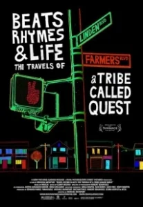 Постер Биты, рифмы и жизнь: Путешествия группы A Tribe Called Quest (Beats, Rhymes & Life: The Travels of A Tribe Called Quest)