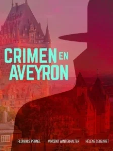 Постер Убийство в Авероне (Crime en Aveyron)