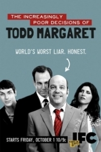Постер Роковые ошибки Тодда Маргарета (The Increasingly Poor Decisions of Todd Margaret)