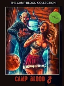 Постер Кровавый лагерь 8: Откровения (Camp Blood 8: Revelations)