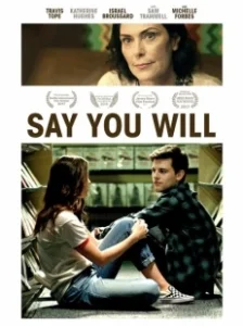 Постер Обещай, что дождешься (Say You Will)