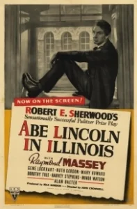 Постер Линкольн в Иллинойсе (Abe Lincoln in Illinois)