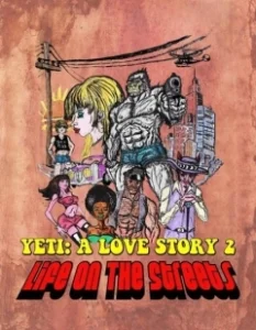 Постер Ещё один йети - история любви: жизнь на улицах (Another Yeti a Love Story: Life on the Streets)