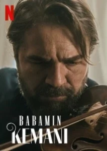 Постер Скрипка моего отца (Babamin Kemani)