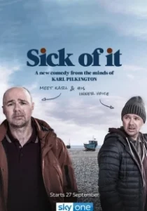 Постер Надоело (Sick of It)