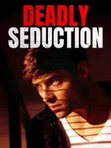 Постер Секс, ложь и убийство (Deadly Seduction)