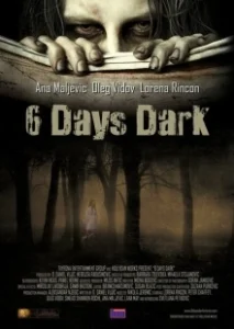 Постер 6 дней темноты (6 Days Dark)
