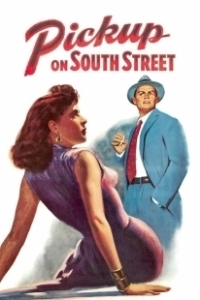Постер Происшествие на Саут-Стрит (Pickup on South Street)