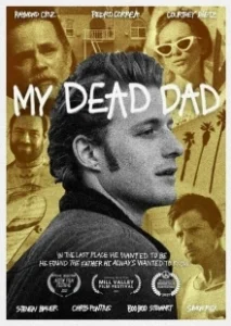 Постер Мой покойный отец (My Dead Dad)