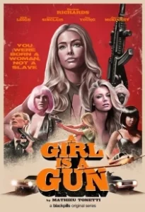 Постер Девушка-пушка (A Girl Is a Gun)