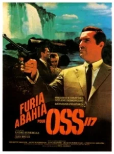 Постер Ярость в Байя для агента ОСС 117 (Furia à Bahia pour OSS 117)