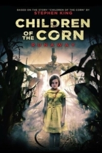 Постер Дети кукурузы: Беглянка (Children of the Corn: Runaway)