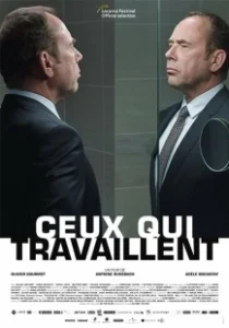 Постер Те, что работают (Ceux qui travaillent)