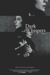 Постер Тёмный шёпот: Том Первый (Dark Whispers: Volume 1)