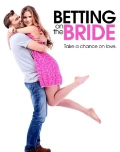 Постер Пари на невесту (Betting on the Bride)