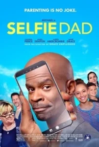 Постер Сэлфи папа (Selfie Dad)