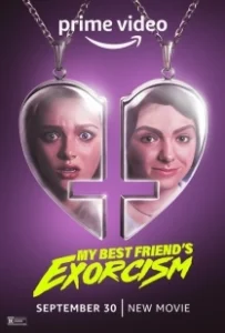 Постер Экзорцизм моей лучшей подруги (My Best Friend's Exorcism)