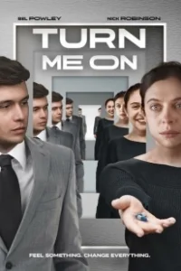 Постер Заведи меня (Turn Me On)