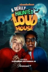 Постер Мой шумный дом с привидениями (A Really Haunted Loud House)