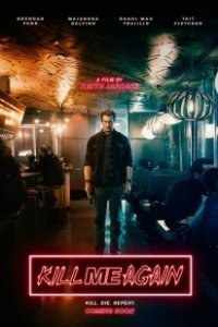 Постер Убей меня еще раз (Kill Me Again)