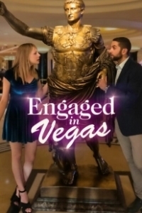 Постер Помолвка в Вегасе (Engaged in Vegas)