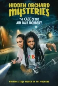 Постер Тайны Хидден Орчеда. Ограбление Эйрбиэнби (Hidden Orchard Mysteries: The Case of the Air B and B Robbery)