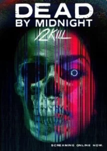 Постер Умрем к полуночи (Dead by Midnight (Y2Kill))