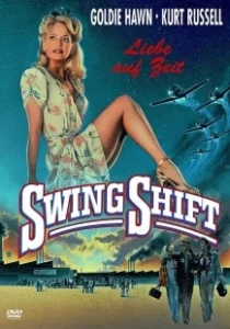 Постер Пересменка (Swing Shift)