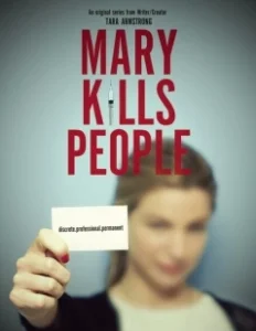 Постер Мэри Убивает Людей (Mary Kills People)