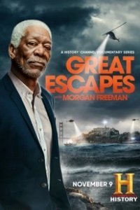 Постер Великие побеги с Морганом Фрименом (Great Escapes with Morgan Freeman)