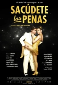 Постер Стряхни Оковы (Sacudete Las Penas)